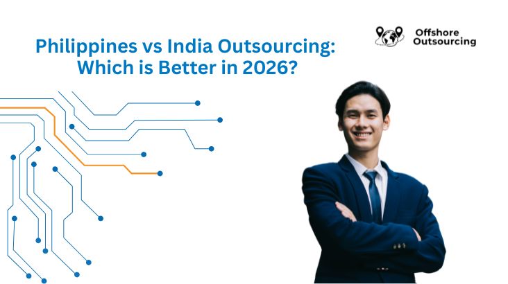 Philippines vs India Outsourcing