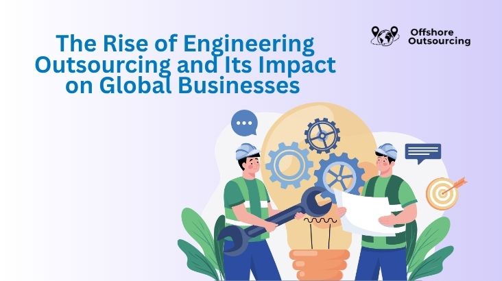 The Rise of Engineering Outsourcing